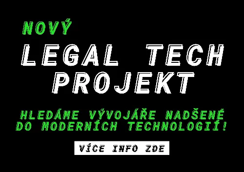 *NOVÝ LEGAL TECH PROJEKT* PROGRAMUJ S NÁMI!