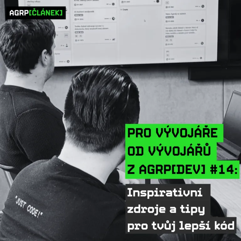 Pro vývojáře od vývojářů z AGRP[DEV] #14: Inspirativní zdroje a tipy pro tvůj lepší kód